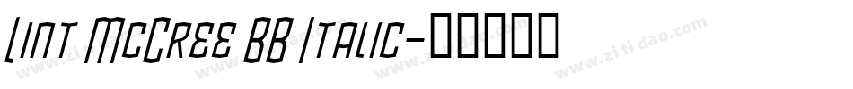Lint McCree BB Italic字体转换